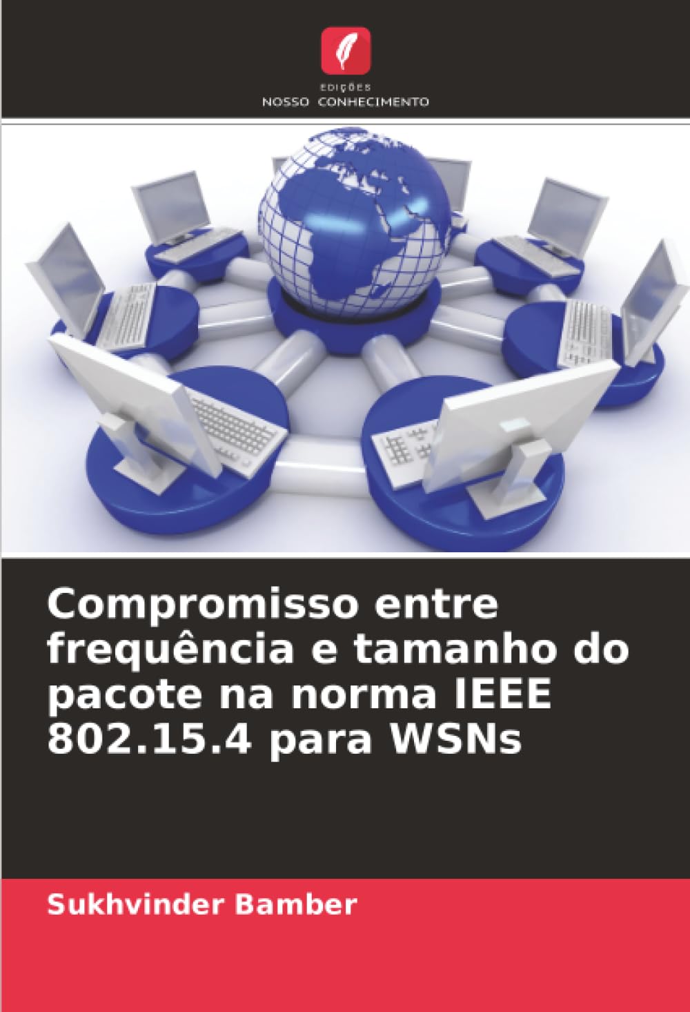 Compromisso entre frequência e tamanho do pacote na norma IEEE 802.15.4 para WSNs