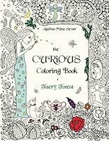 The Curious Coloring Book: Faery Forest 0692536787 Book Cover
