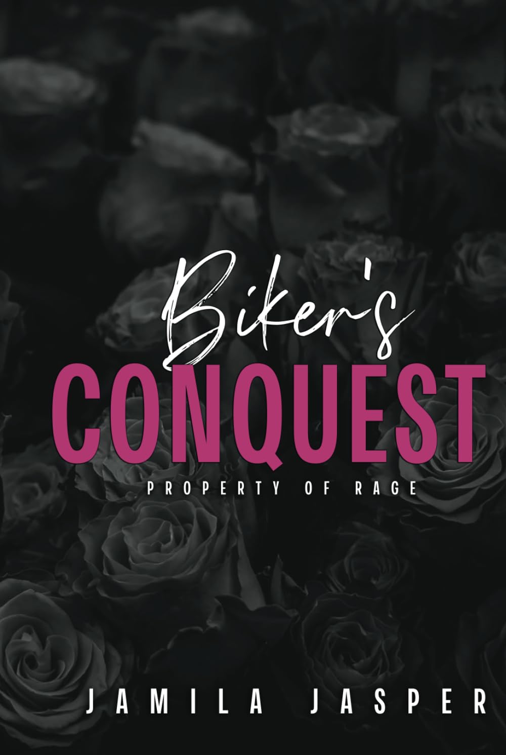 Biker's Conquest: Property of Rage (Rebel Barbarians MC: A Dark Motorcycle Club Romance Series)