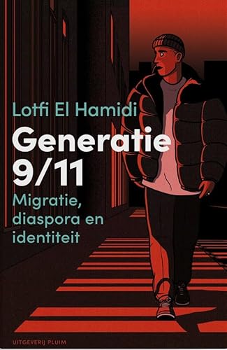Generatie 9/11: Migratie, diaspora en identiteit