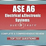 ASE A6 Electrical & Electronic Systems AudioLearn