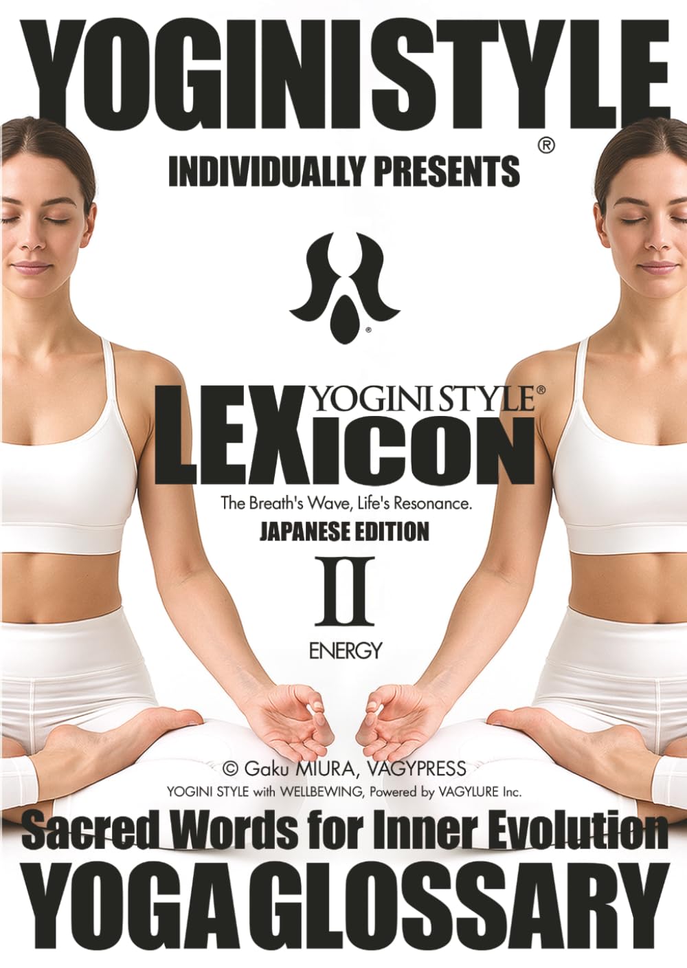 YOGA GLOSSARY, YOGINI STYLE LEXICON: Vol. 2 ENERGY (Japanese Edition)