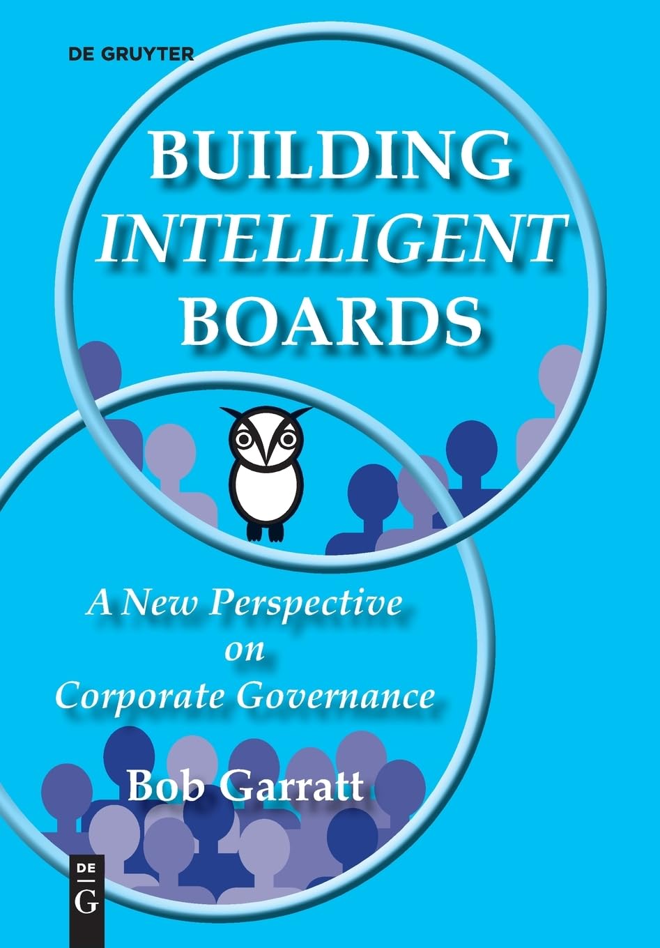 Building Intelligent Boards: A New Perspective on Corporate Governance