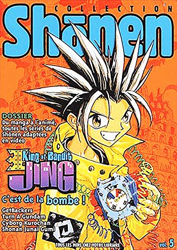 Shonen Collection, N° 5 : Bandit King of Jing. GetBackers. Turn a Gundam. Cyborg Kurochan. Shonan Junaï Gumi Shonen Collection, N° 5 : Bandit King of Jing. GetBackers. Turn a Gundam. Cyborg Kurochan. Shonan Junaï Gumi