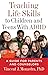 Teaching Life Skills to Children and Teens With ADHD: A Guide for Parents and Counselors (APA LifeTools Series)