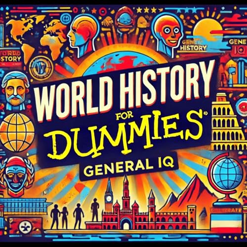 World History For Dummies : General Iq: Amazon.co.uk: Audible Books