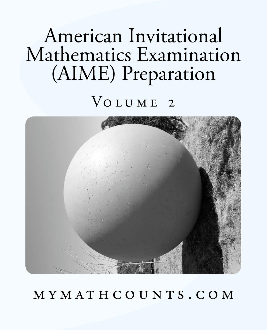 American Invitational Mathematics Examination (AIME) Preparation (Volume 2)