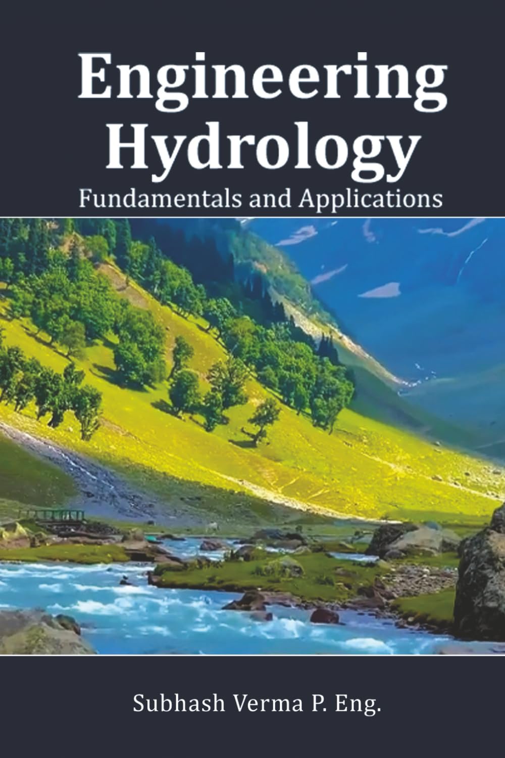 Engineering Hydrology: Fundamentals and Applications
