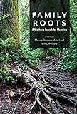 Family Roots: A Mother's Search for Meaning