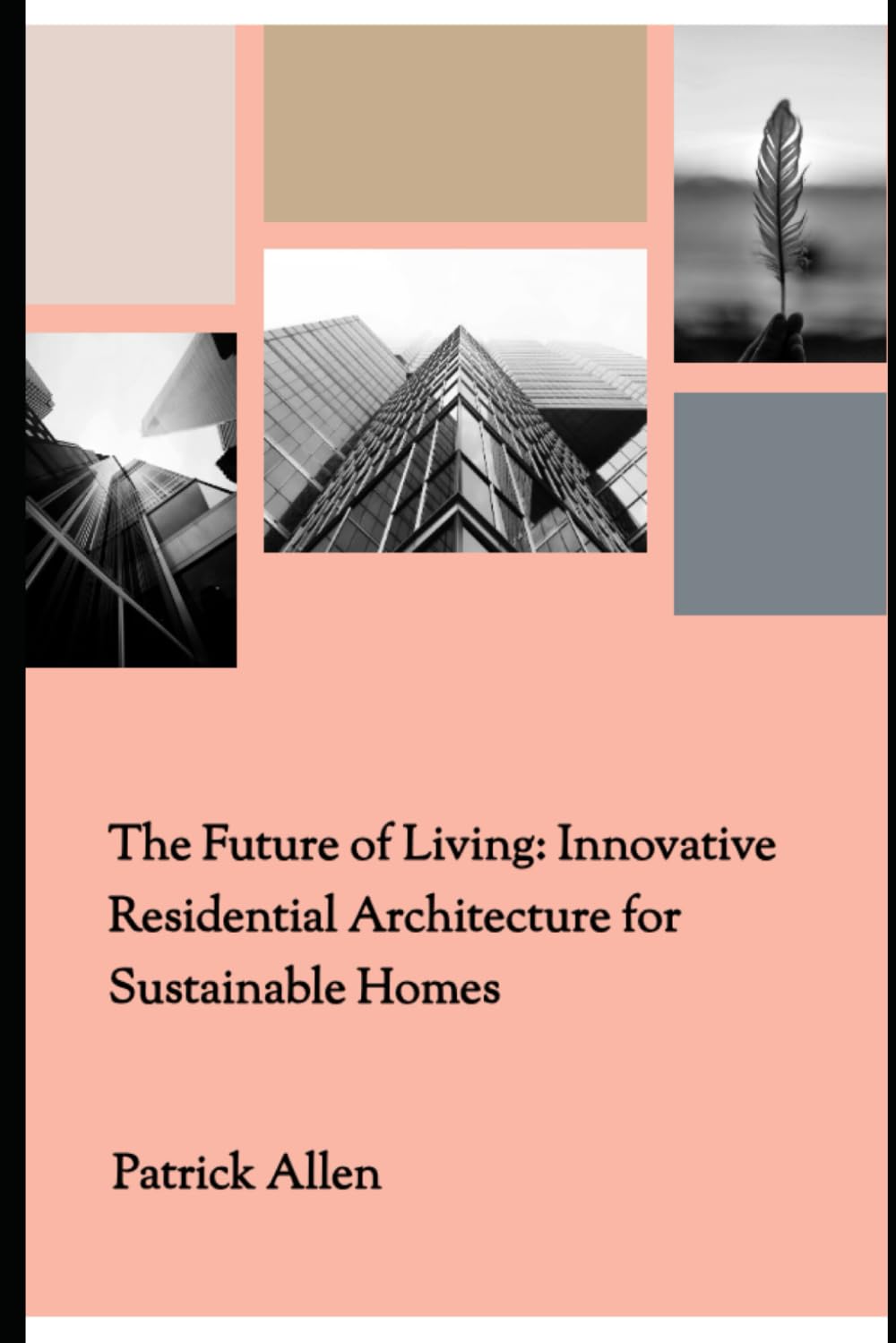 The Future of Living: Innovative Residential Architecture for Sustainable Homes
