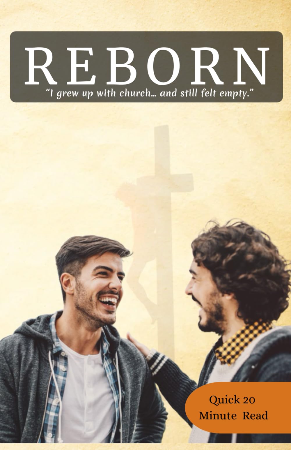 Reborn: “I grew up with church… and still felt empty.”