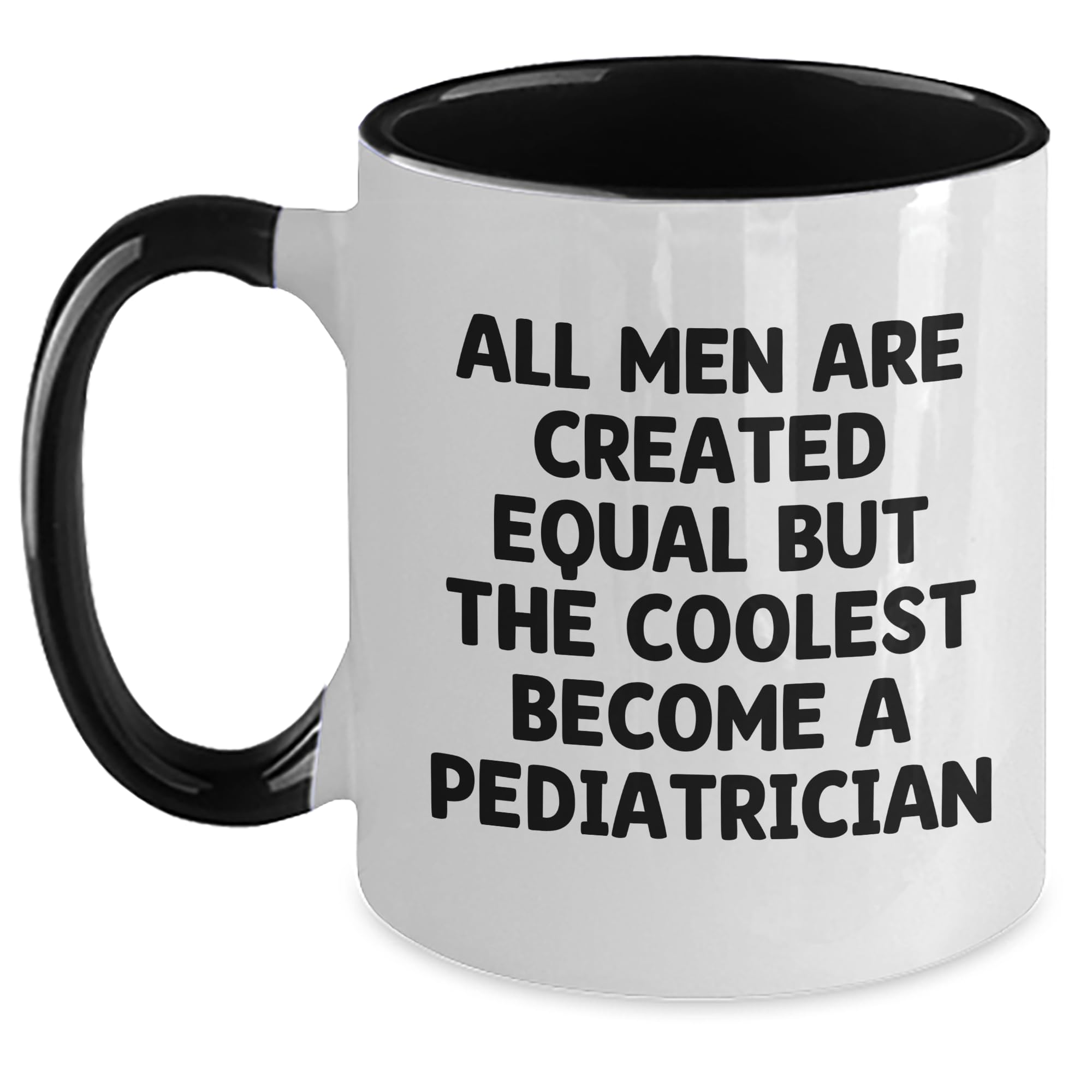 Pediatrician Humor Gifts for Him or Her Birthday Two Tone Coffee Mug — funny ceramic mug from ShopProudGifts
