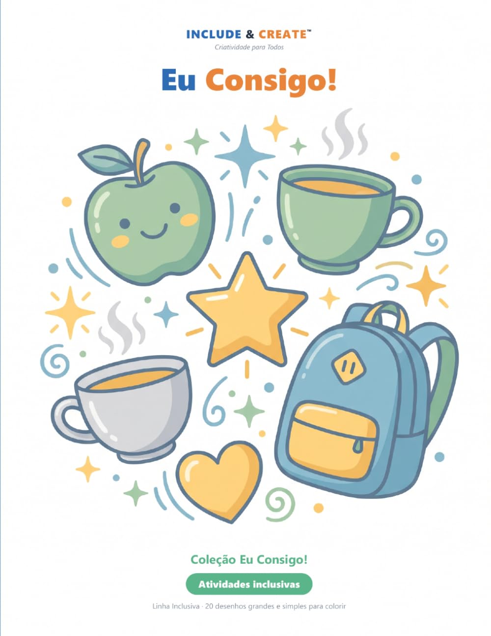 Eu Consigo!: Colorir para reconhecer e nomear emoções — livro de atividades para crianças
