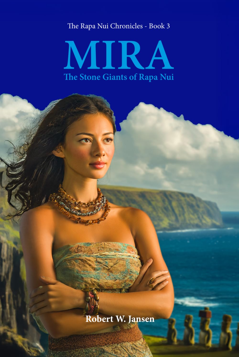 MIRA: The Stone Giants of Rapa Nui (The Rapa Nui Chronicles)