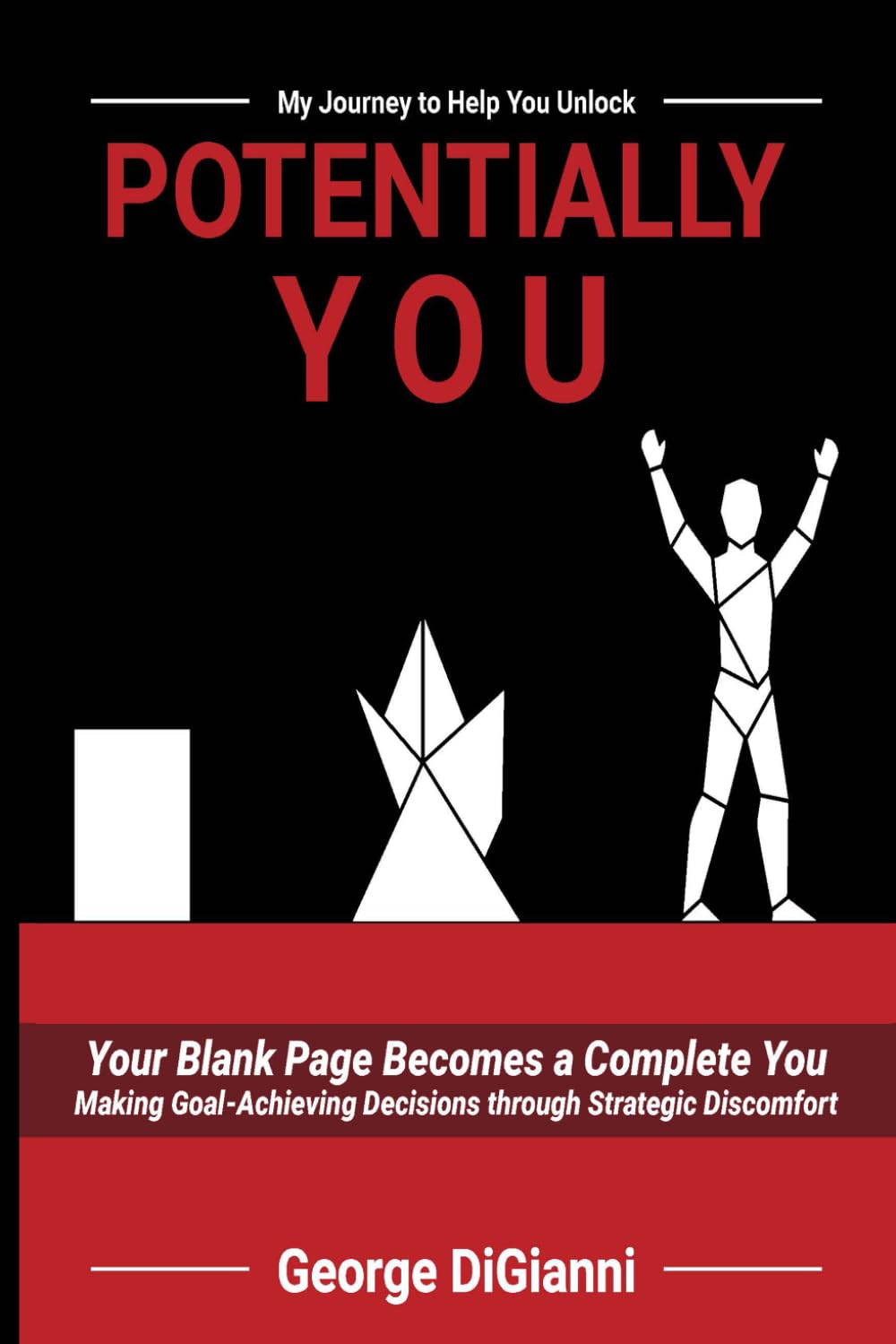 Potentially You: Making Goal-Achieving Decisions Through Strategic Discomfort