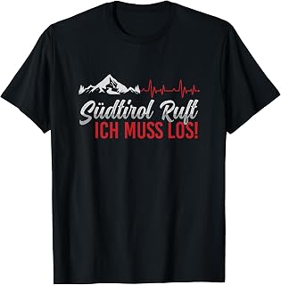 Südtirol ruft ich muss los Heartbeat South Tyrolean Italy T-Shirt