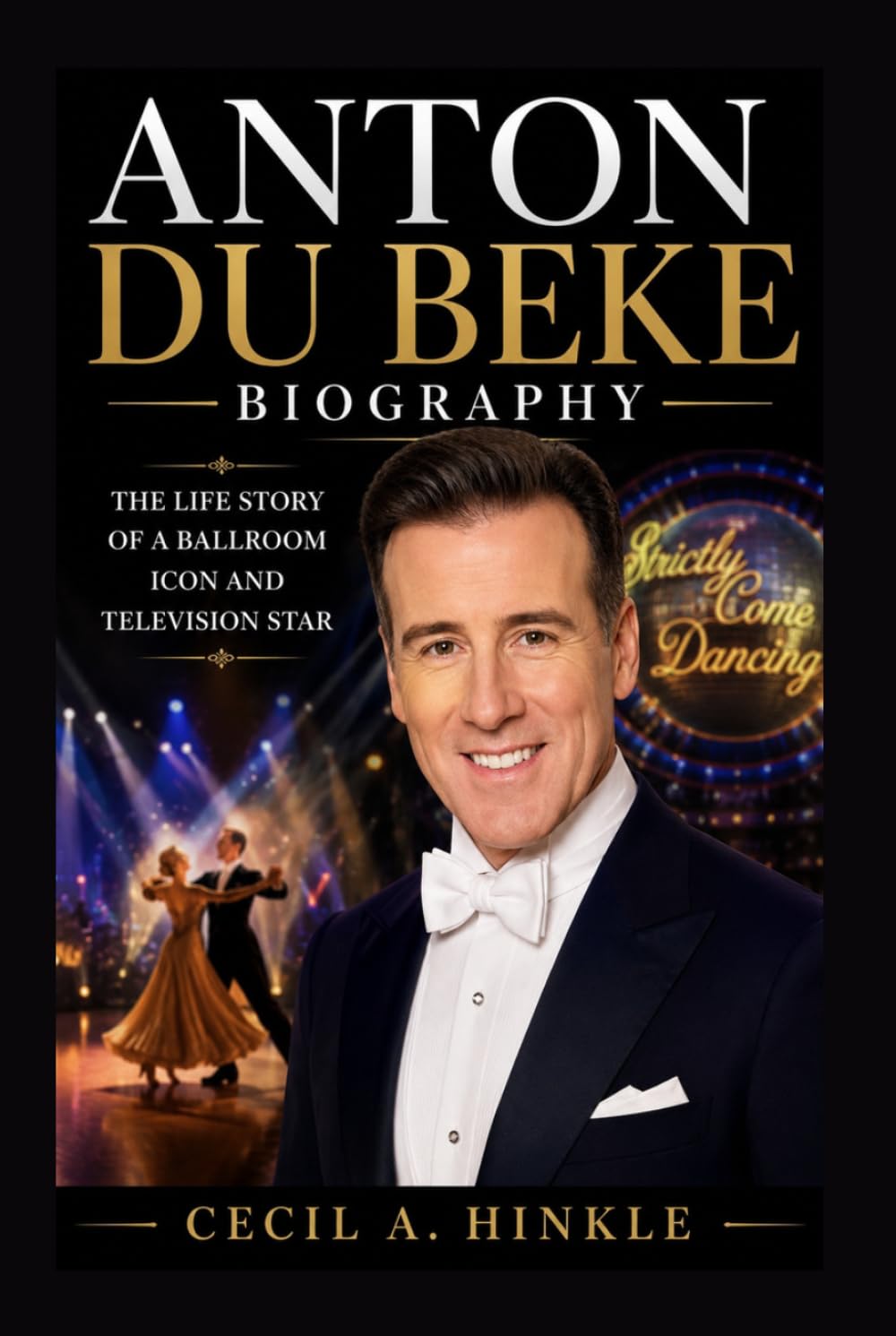 ANTON DU BEKE BIOGRAPHY: The Life Story Of A Ballroom Icon And Television Star