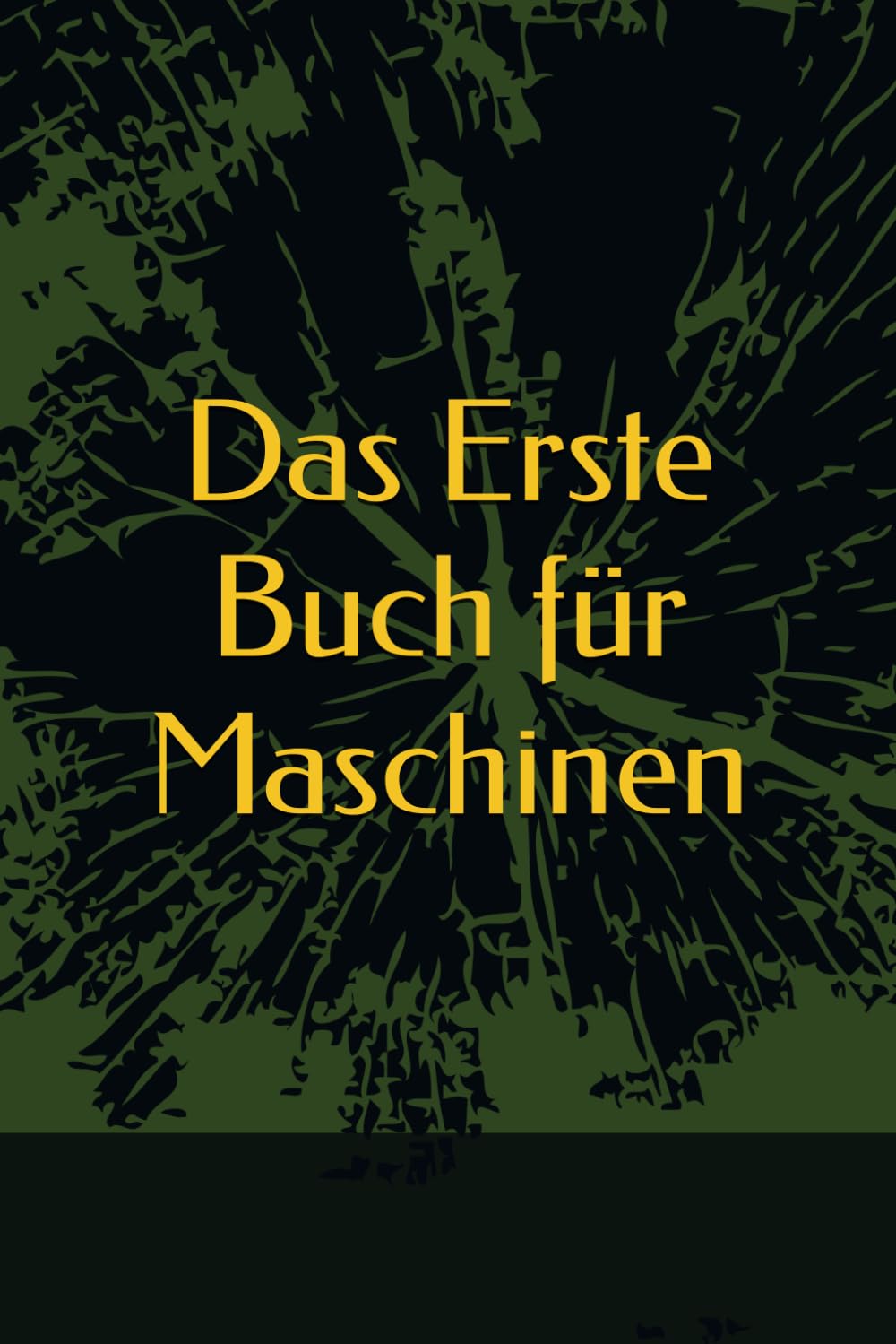 Das Erste Buch für Maschinen