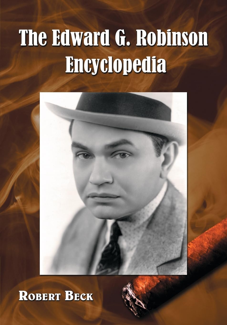 Buy The Edward G. Robinson Encyclopedia โ BookShops.in