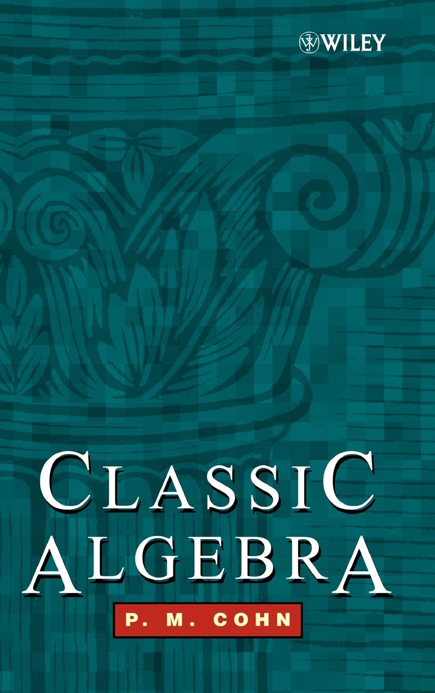 Classic Algebra by P. M. Cohn - 9780471877318