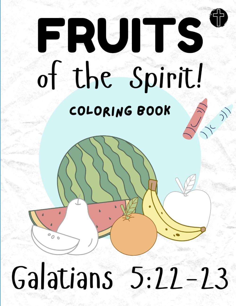 Fruits of the Spirit Coloring Book (Christian Coloring Books)