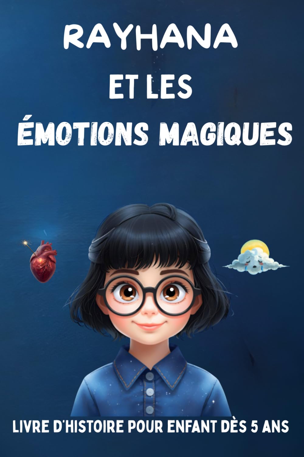 Rayhana et les émotions magiques