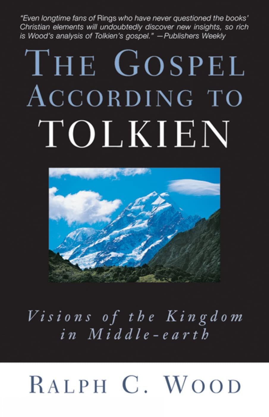 Buy The Gospel According to Tolkien: Visions of the Kingdom in Middle-Earth โ BookShops.in