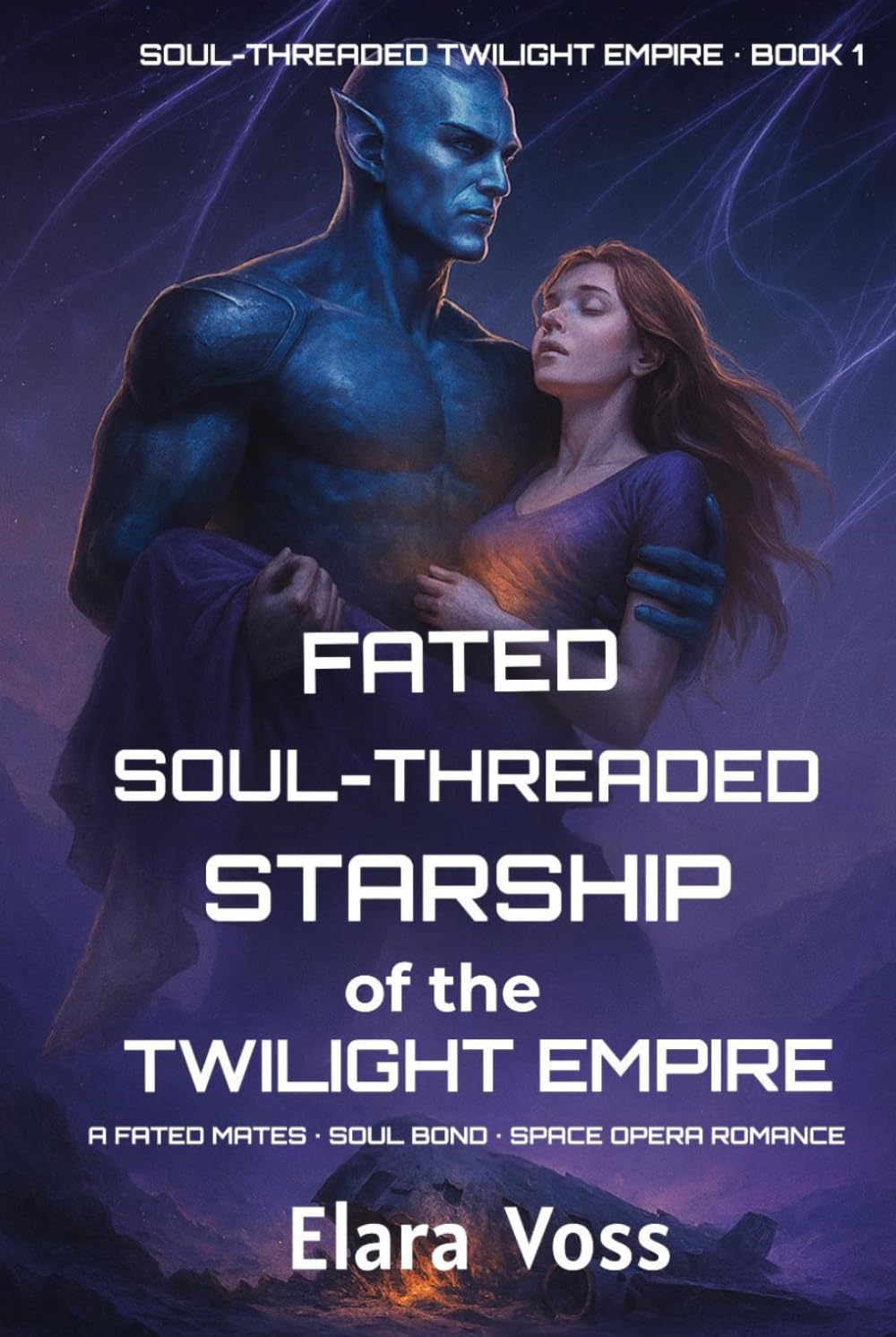 Fated Soul-Threaded Starship of the Twilight Empire (Soul-Threaded Twilight Empire)