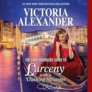 The Lady Travelers Guide to Larceny With a Dashing Stranger Audiolibro Por Victoria Alexander arte de portada