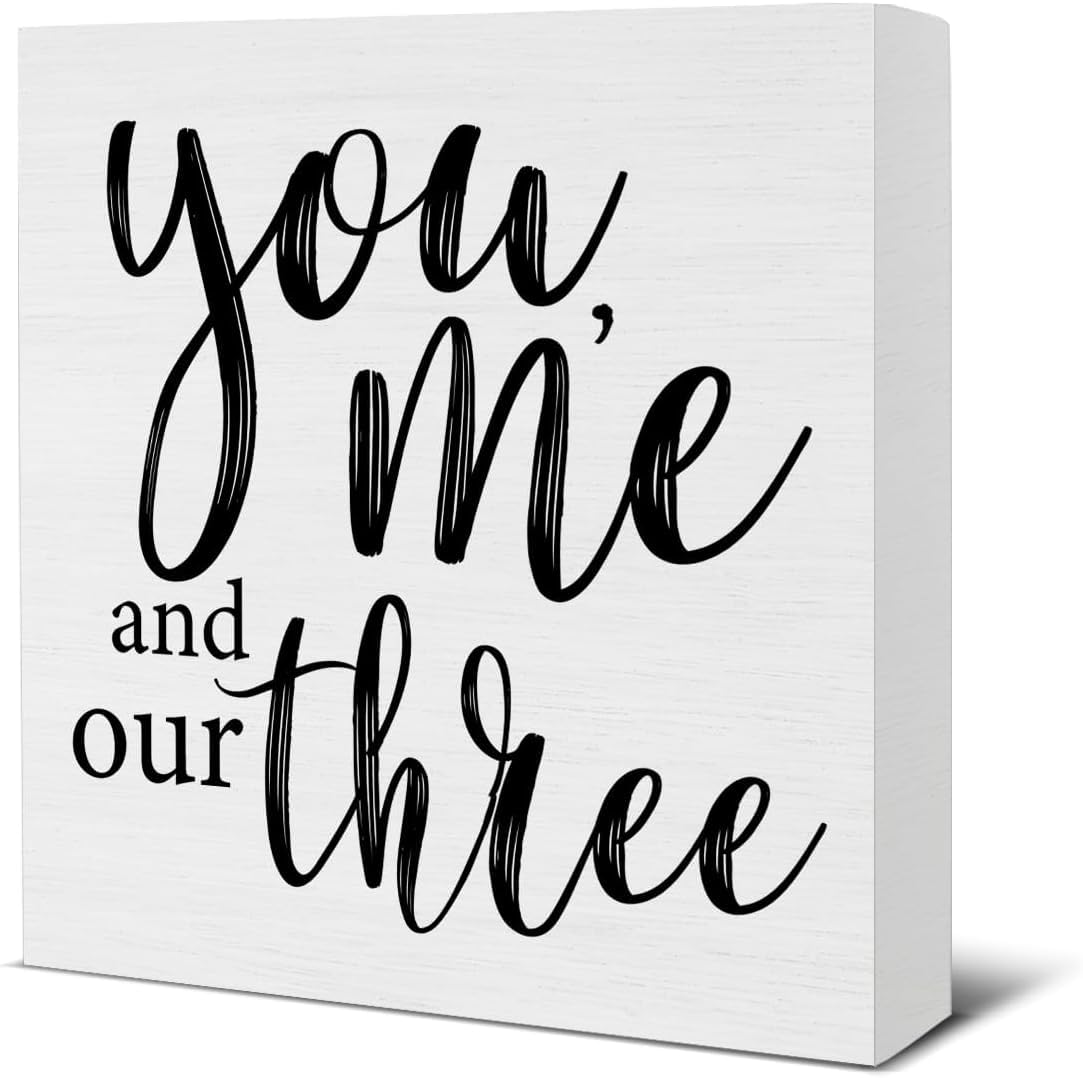 5x5 Inch Wooden Box Sign You, Me and Our Three Farmhouse Decor