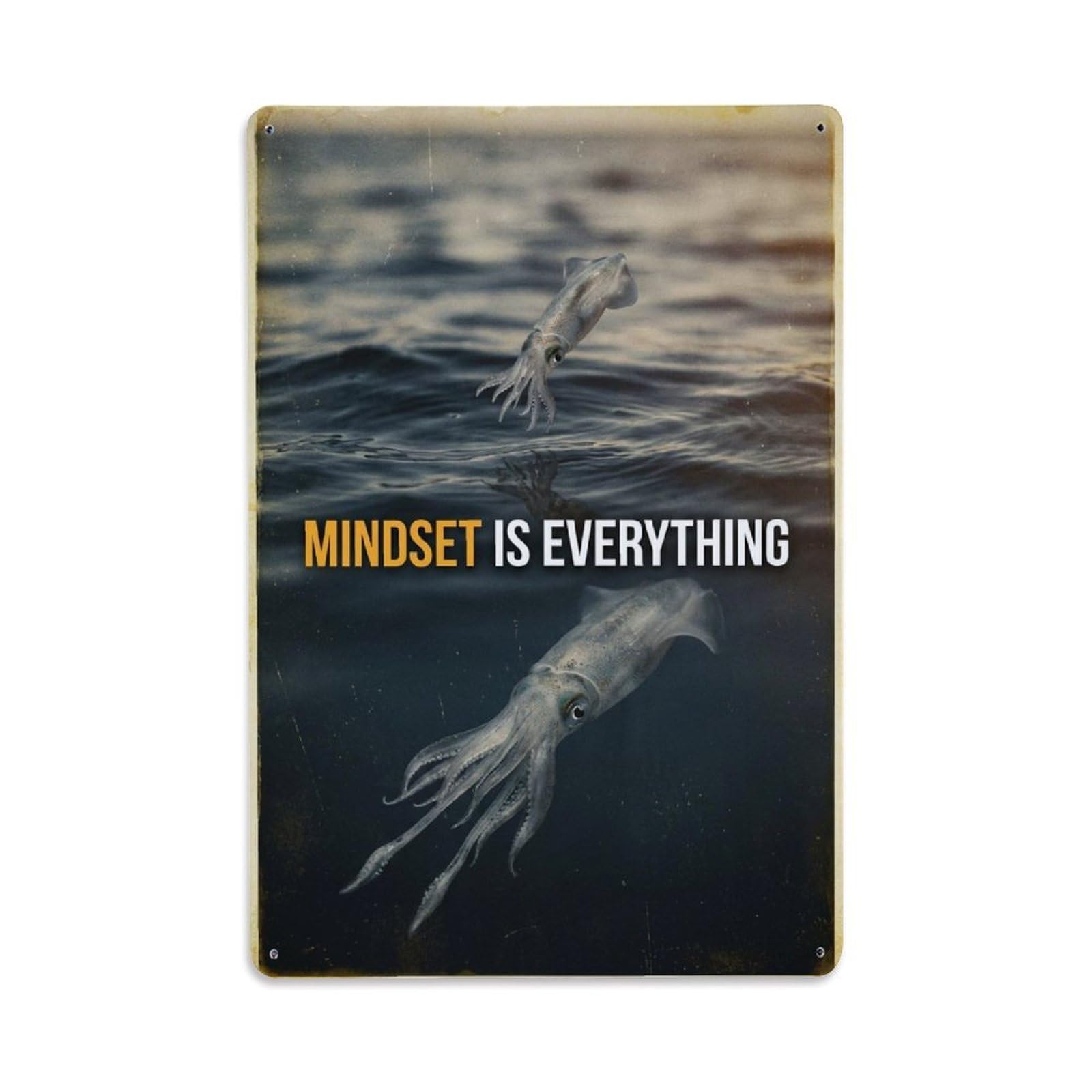 Olhnbad Style Squid Marine Life Mindset Is Everything Quote Metal Tin Sign