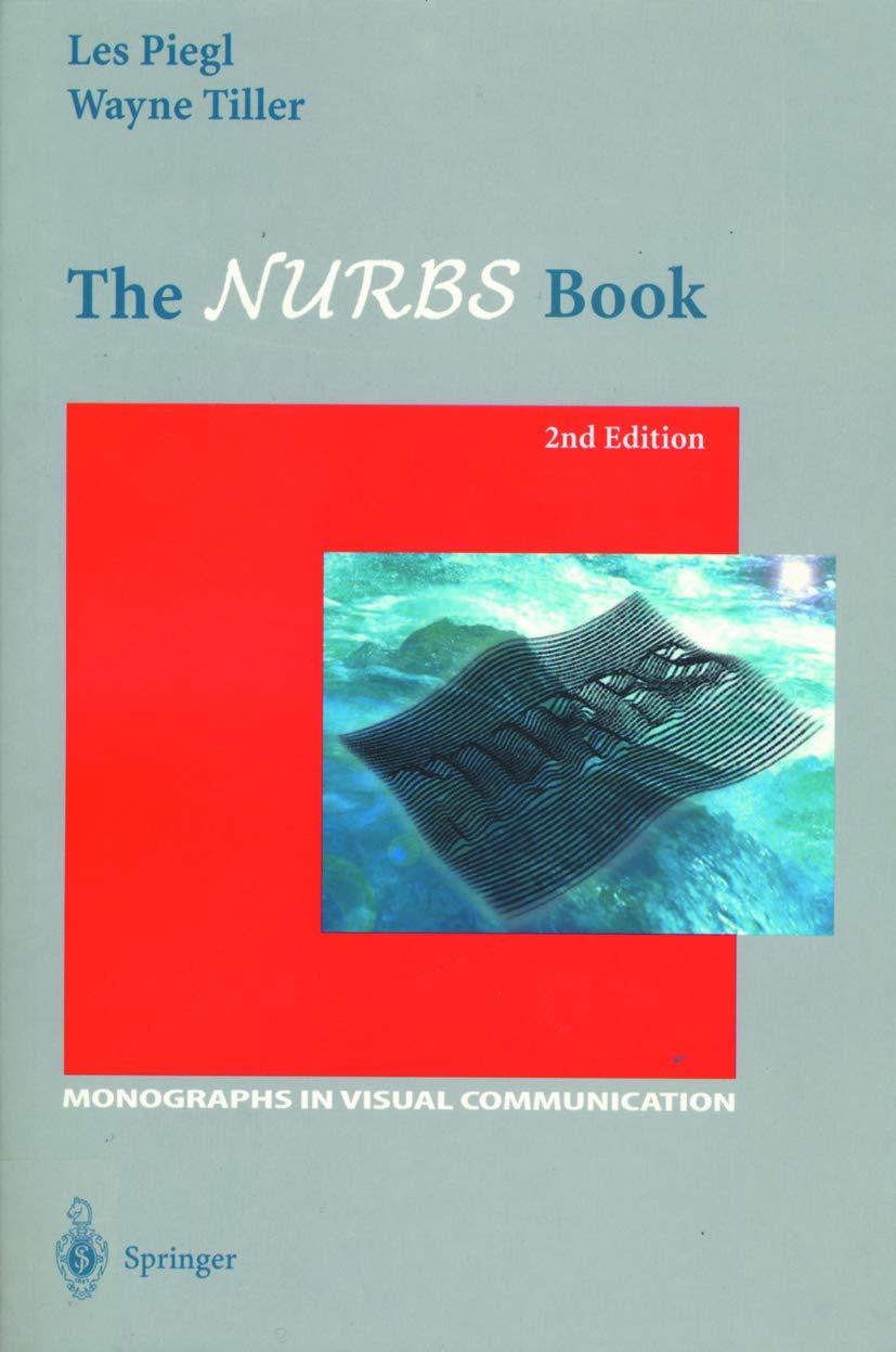 The NURBS Book (Monographs in Visual Communication)