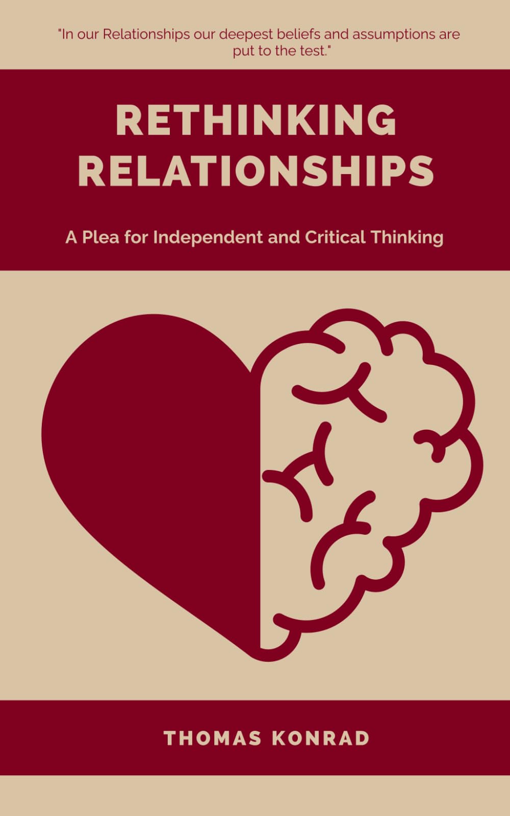 Rethinking Relationships: A Plea for Independent and Critical Thinking