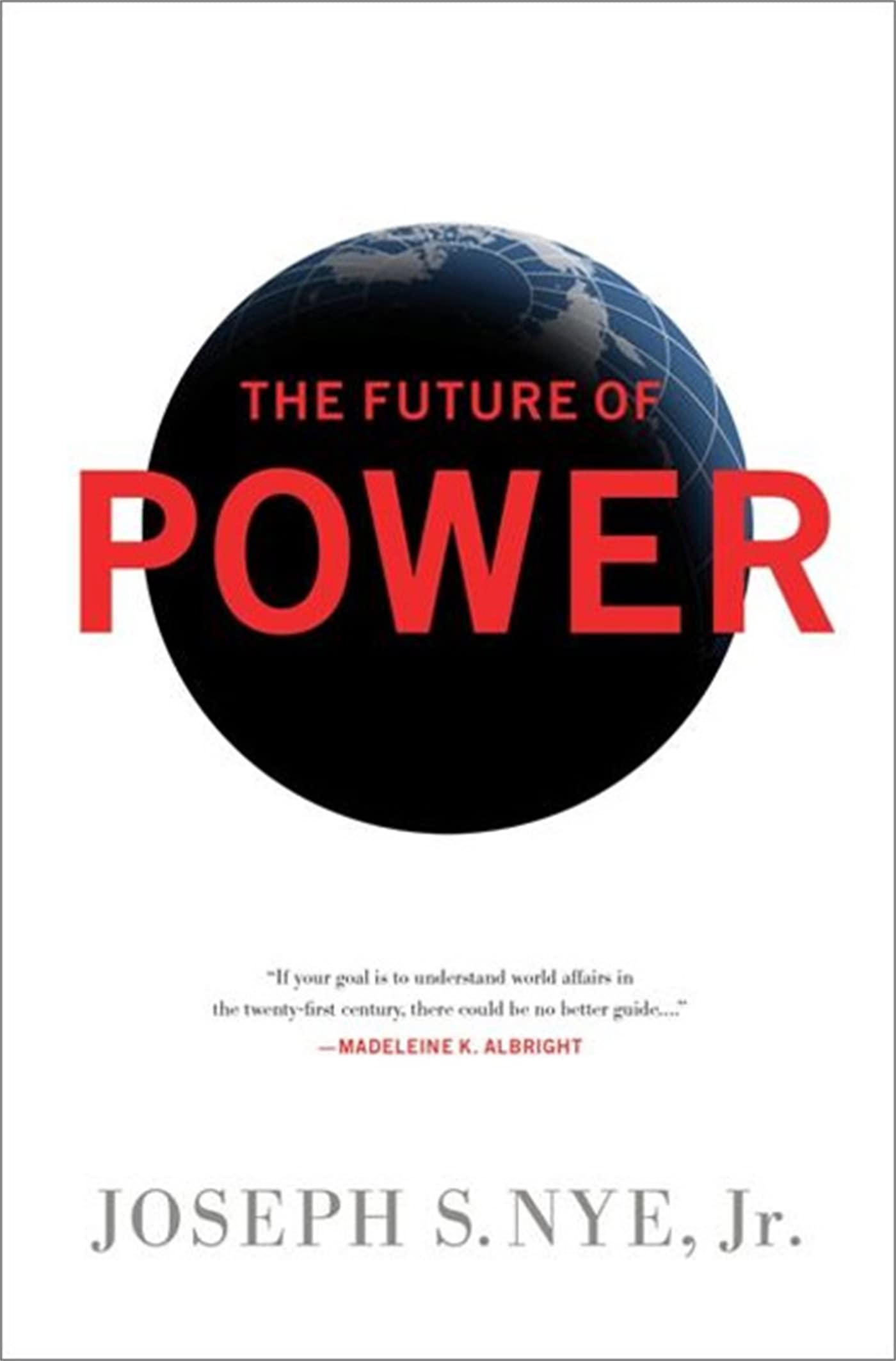 The Future of Power : Nye Jr, Joseph S: Amazon.com.tr: Kitap