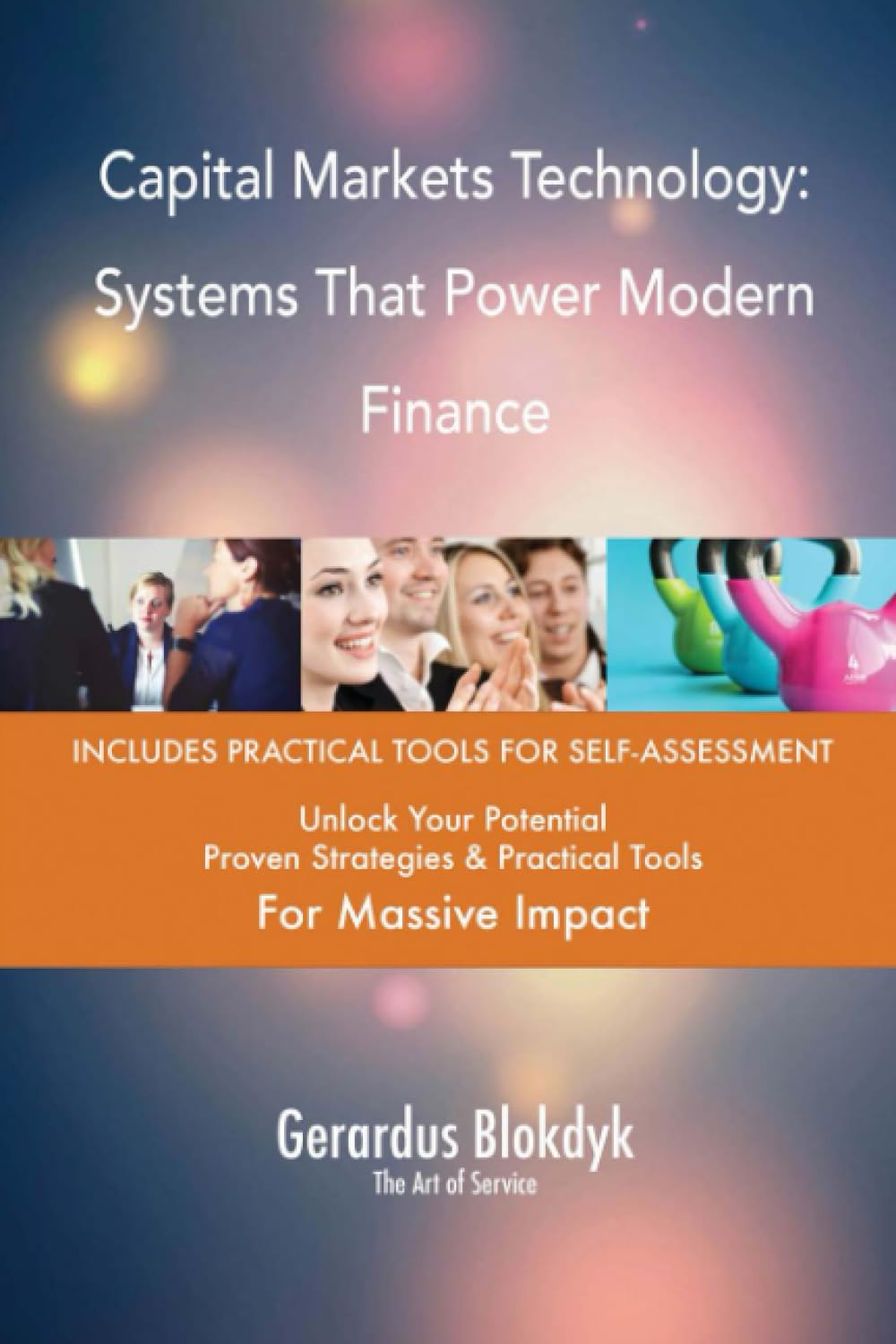 Capital Markets Technology: Systems That Power Modern Finance