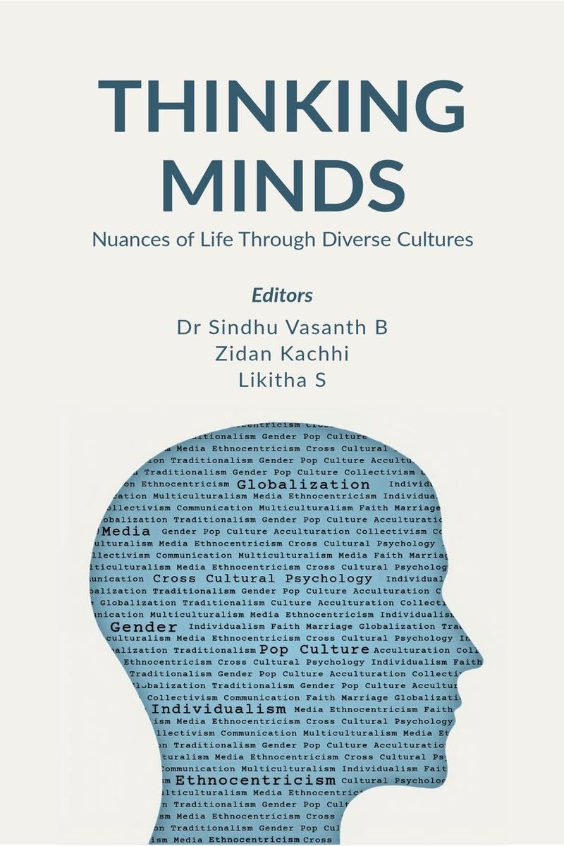 Thinking Minds: Nuances of Life through Diverse Cultures