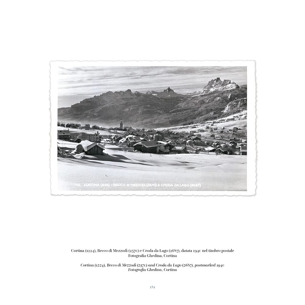 Carissime Dolomiti. La magia dei Monti Pallidi in 240 cartoline dagli anni ‘20 agli anni ‘60 del secolo scorso. Testo inglese a fronte. Ediz. illustrata