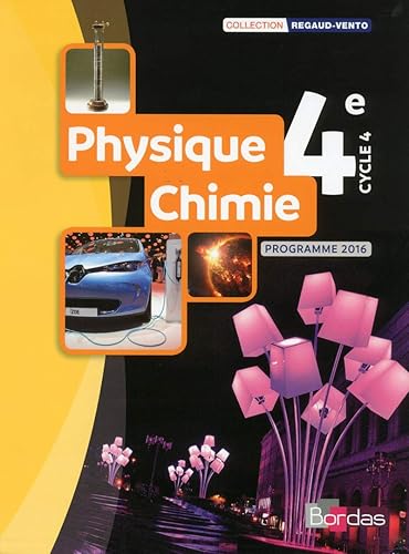 Physique Chimie 4e - Collection Regaud - Vento Manuel de l'élève - Edition 2017