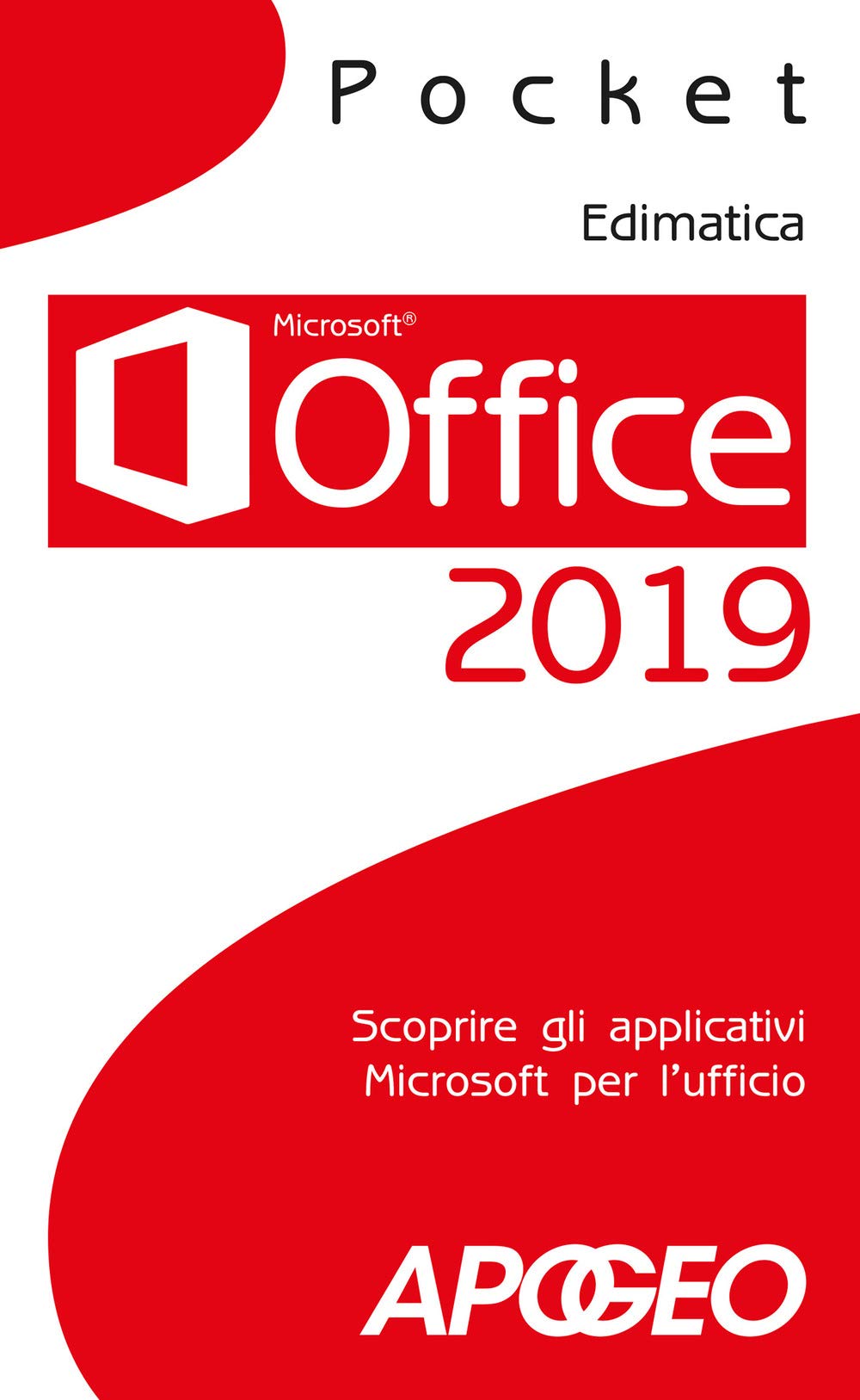 Office 2019. Scoprire Gli Applicativi Microsoft Per L'ufficio - 4