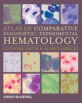 Atlas Of Comparative Diagnostic & Experimental Hematology ( Hb 2011)