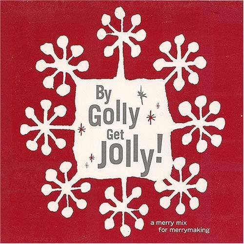 By Golly Get Jolly [Audio CD] Various Artists
