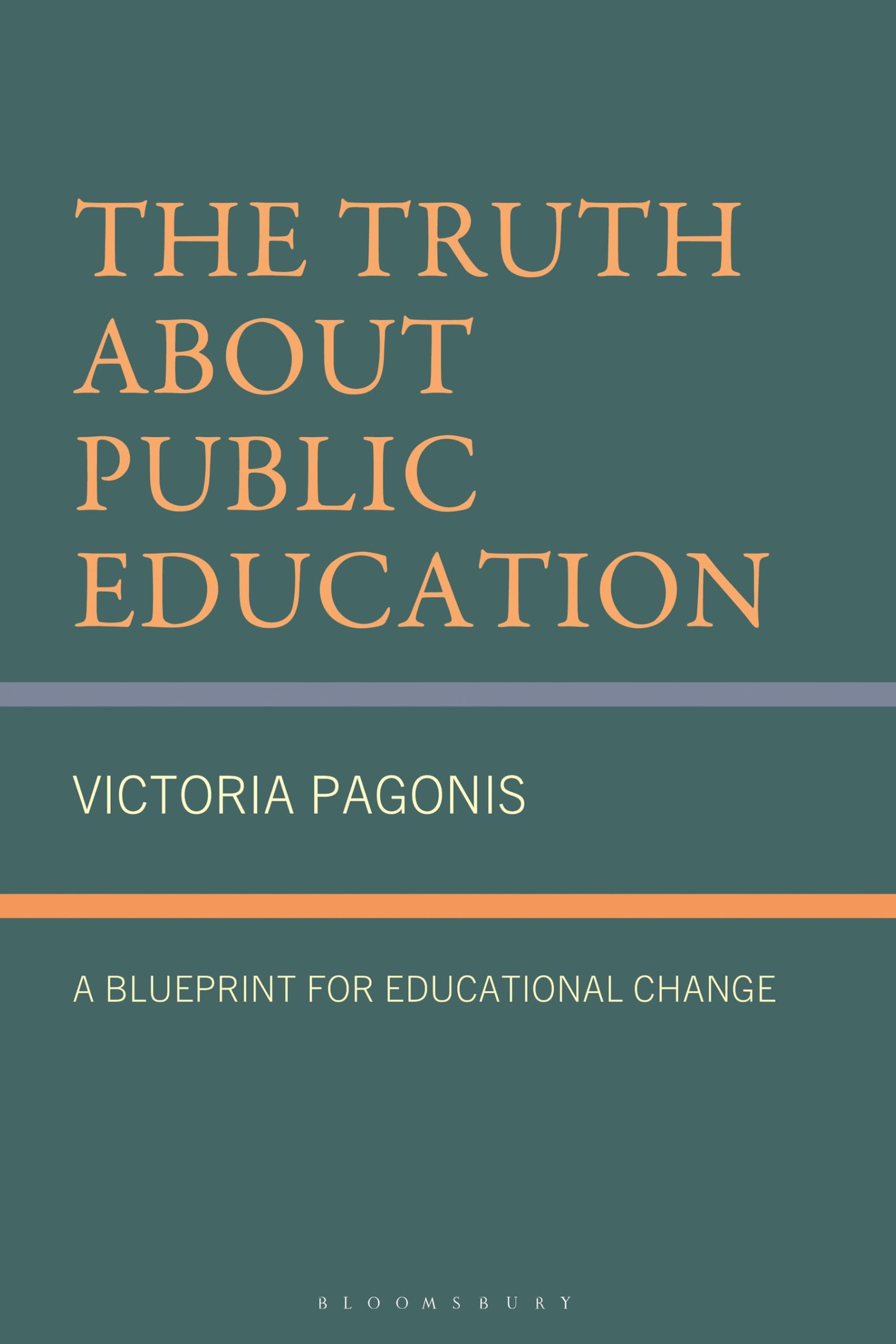 The Truth About Public Education: A Blueprint for Educational Change