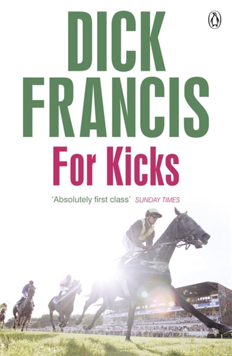 For Kicks: Horse Racing Thriller Dick Francis Paperback brand new jockey race