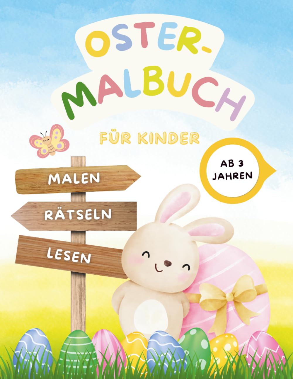 Oster-Malbuch für Kinder – Malen, Rätseln und Lesen ab 3 Jahren: Kreativer Osterspaß für Kinder und Familien