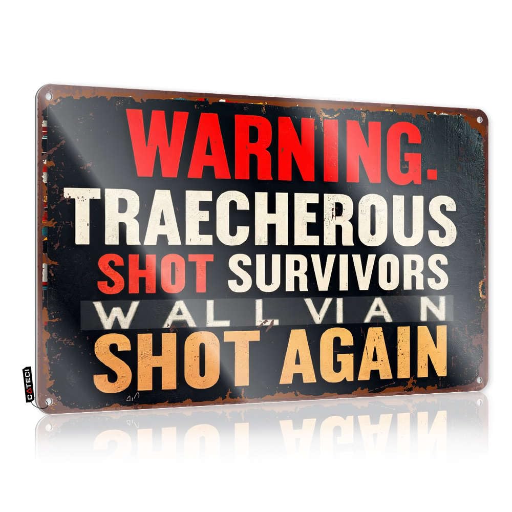 Funny Kitchen Tin Signs Warning Traacherous Shot Survivors Wallian Shot Again Tin Sign Decor For Man Cave Bedroom Door Decor(30X40CM)