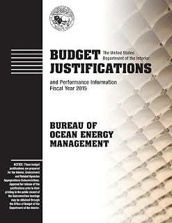 Budget Justifications and Performance Information Fiscal Year 2015: Bureau of Ocean Energy Management