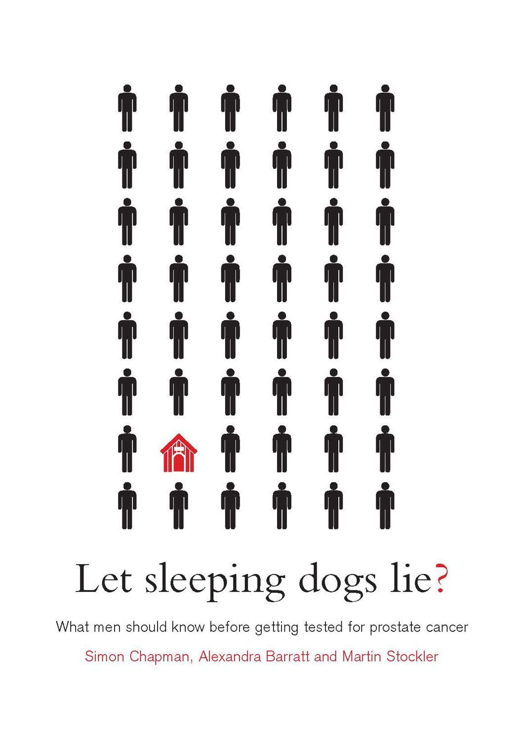 Let sleeping dogs lie?: What men should know before getting tested for prostate cancer