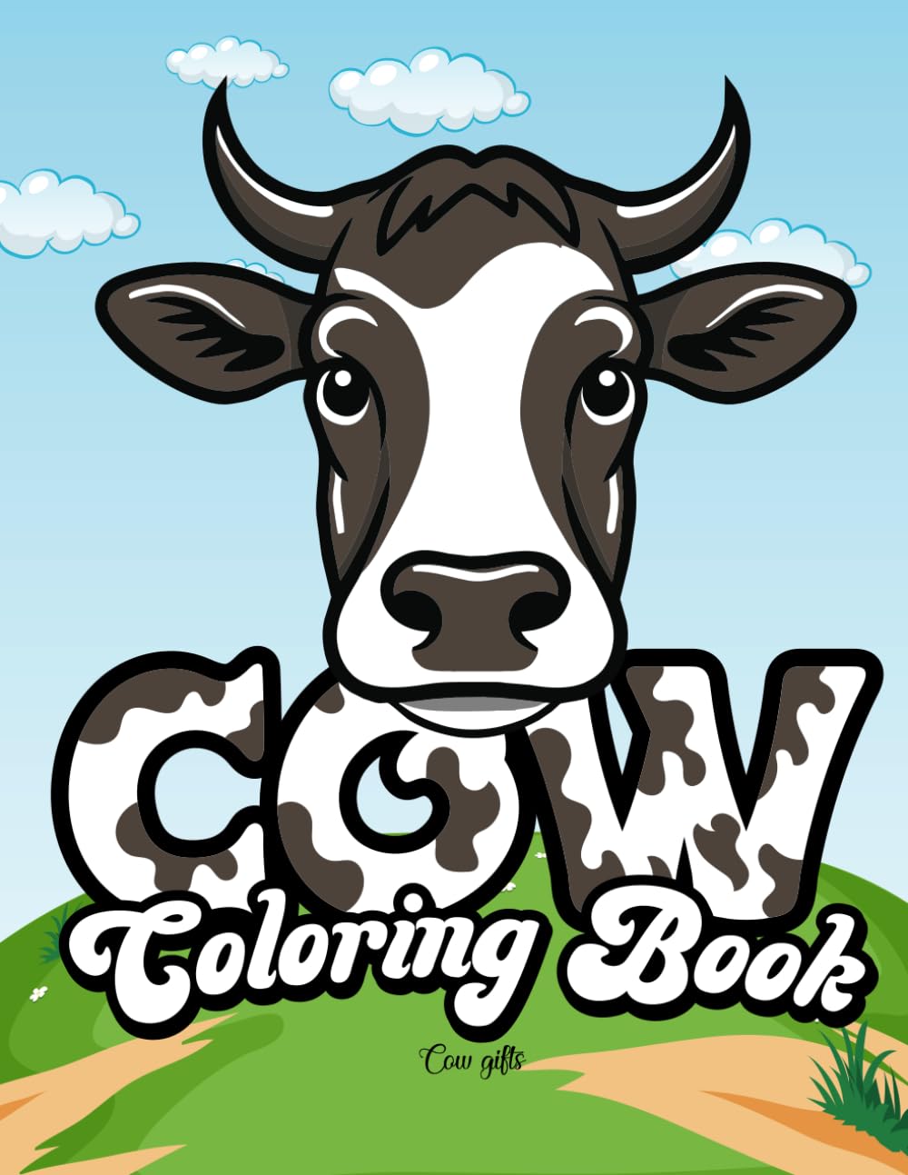 Cow Gifts: Cow Coloring Book: An Adult Coloring Book with Cow Humor, Ideal for Cow Lovers, Dairy Farmers