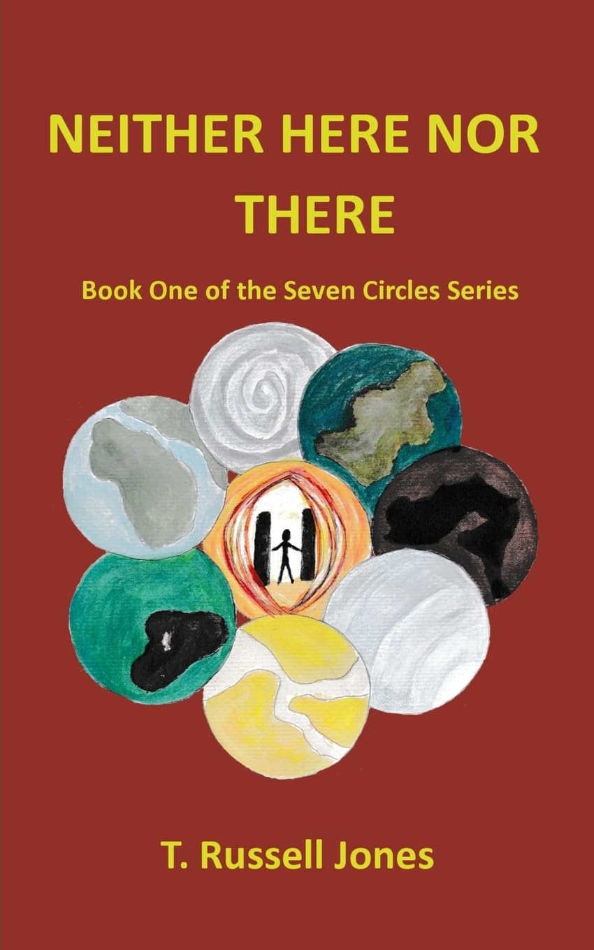 Neither Here Nor There: The Seven Circles Series