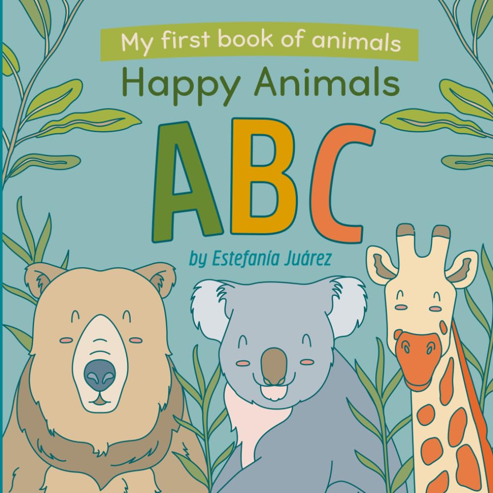 Happy Animals ABC: My First Book of Animals